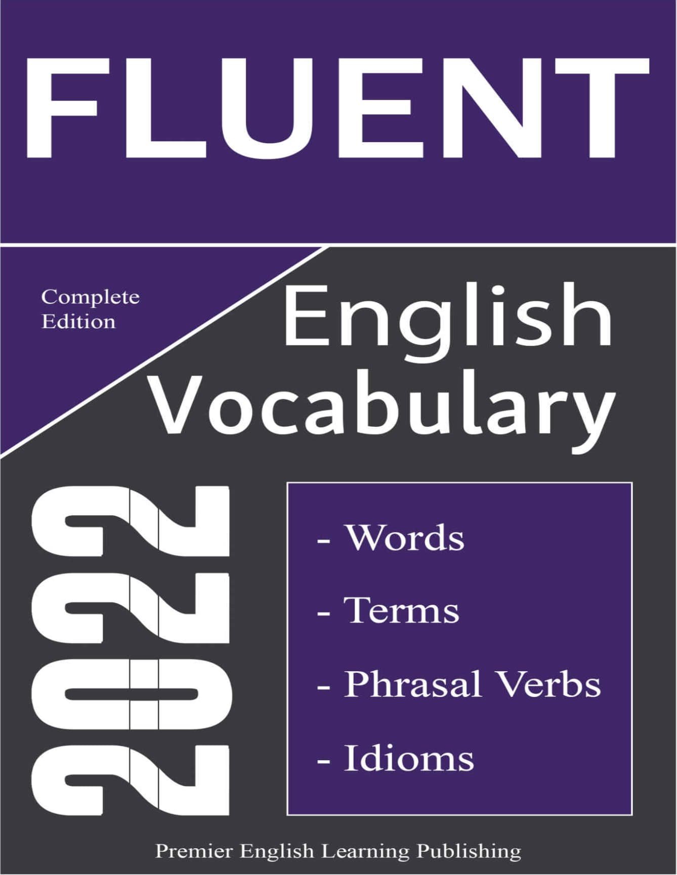 Fluent English Vocabulary 2022 [Complete Edition]