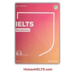 IELTS Vocabulary For Bands 6.5 And Above With Answers And Downloadable Audio