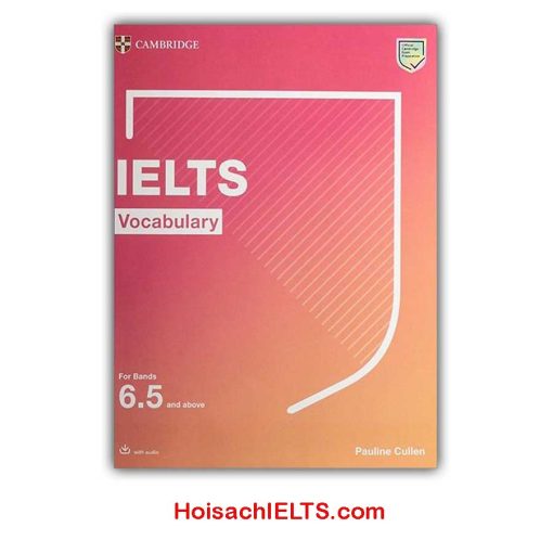 IELTS Vocabulary For Bands 6.5 And Above With Answers And Downloadable Audio