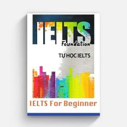 Combo Luyện nền tảng IELTS