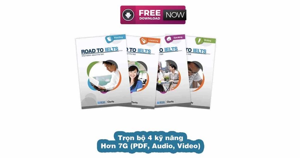Download trọn bộ Road to ielts pdf, audio, video